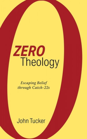 Book Zero Theology Tucker John Tucker
