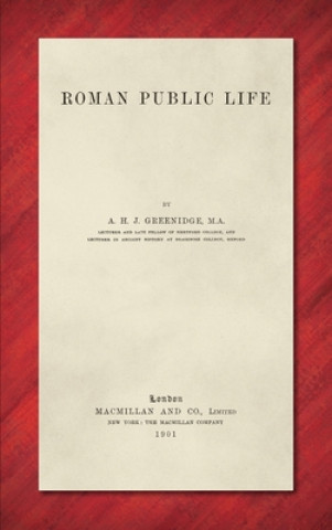 Kniha Roman Public Life (1901) Greenidge A. H. J. Greenidge