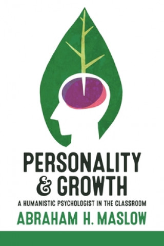 Carte Personality and Growth Maslow Abraham H. Maslow
