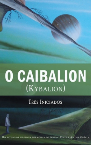 Kniha O Caibalion Alexandre Palmira