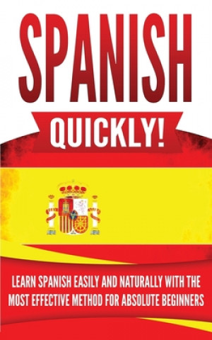 Kniha Spanish Quickly! 