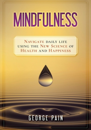 Knjiga Mindfulness GEORGE PAIN