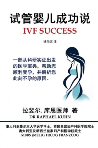 Kniha IVF Success (Simplified Chinese Edition) Kuhn Dr Raphael Kuhn