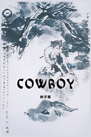 Könyv Cowboy Lam Zsiying Lam