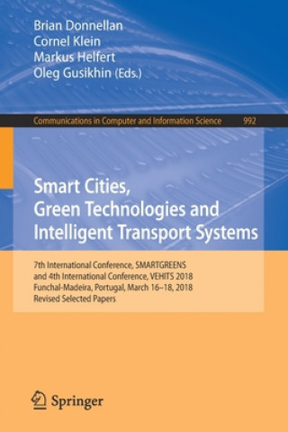 Carte Smart Cities, Green Technologies and Intelligent Transport Systems Oleg Gusikhin