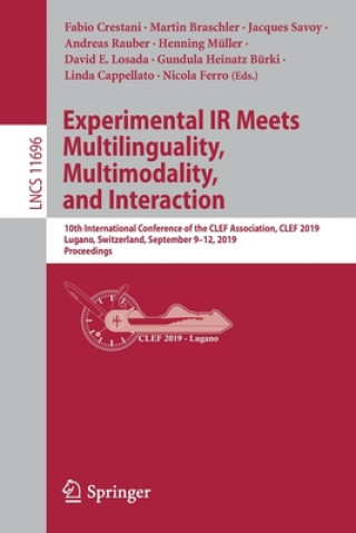 Kniha Experimental IR Meets Multilinguality, Multimodality, and Interaction Linda Cappellato