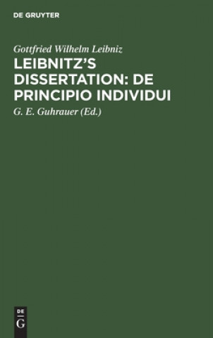 Book Leibnitz's Dissertation Gottfried Wilhelm G. E Leibniz Guhrauer