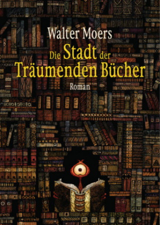 Kniha Die Stadt der Träumenden Bücher Walter Moers