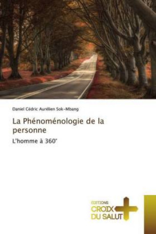 Livre Phenomenologie de la personne Daniel Cédric Aurélien Sok-Mbang