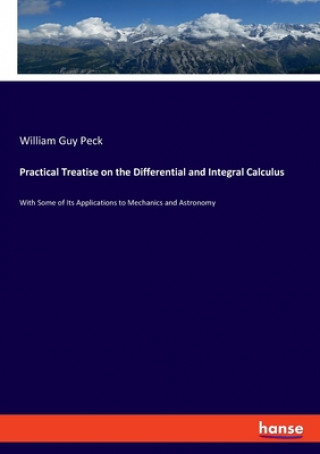 Kniha Practical Treatise on the Differential and Integral Calculus 