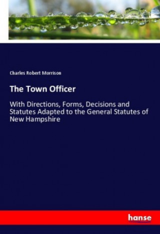 Carte The Town Officer Charles Robert Morrison