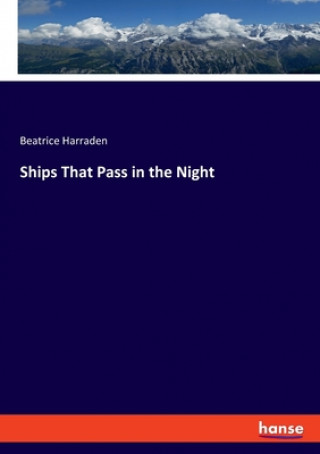 Książka Ships That Pass in the Night Beatrice Harraden