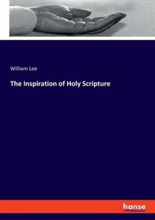 Kniha Inspiration of Holy Scripture William Lee