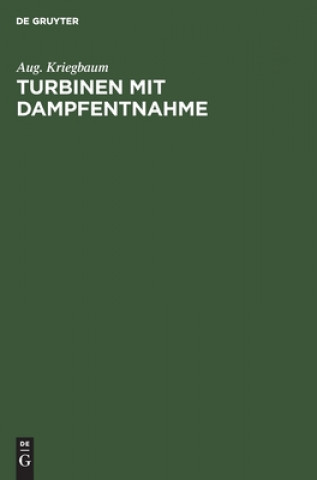 Book Turbinen Mit Dampfentnahme Aug Kriegbaum