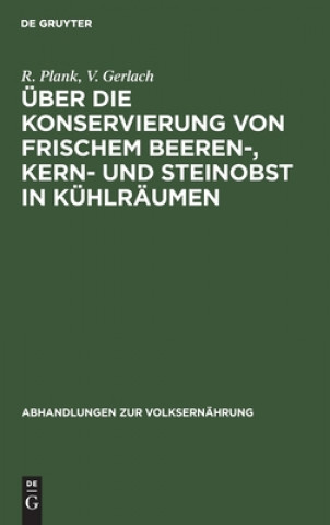 Carte UEber Die Konservierung Von Frischem Beeren-, Kern- Und Steinobst in Kuhlraumen V. Gerlach