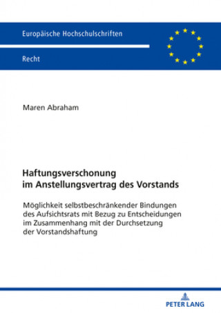 Książka Haftungsverschonung Im Anstellungsvertrag Des Vorstands Maren Abraham