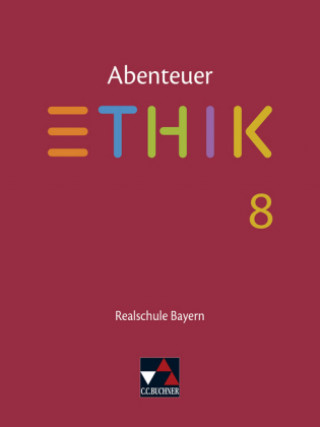 Book Abenteuer Ethik 8 Lehrbuch Realschule Bayern Stefanie Haas