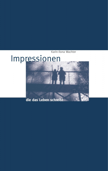 Knjiga Impressionen Karin-Ilona Wachter