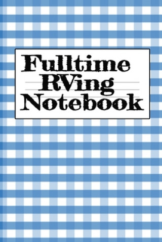 Book Fulltime RVing Notebook Woodland Tanner Woodland