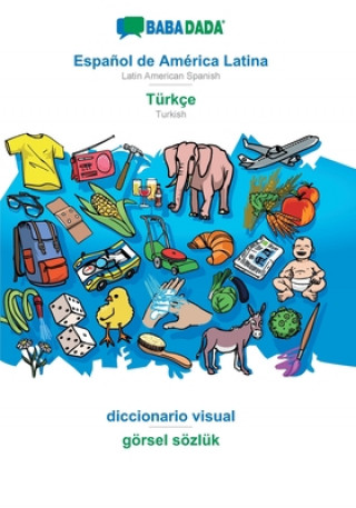 Book BABADADA, Espanol de America Latina - Turkce, diccionario visual - goersel soezluk BABADADA GMBH