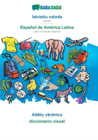 Kniha BABADADA, latviesu valoda - Espanol de America Latina, Att&#275;lu v&#257;rdn&#299;ca - diccionario visual BABADADA GMBH