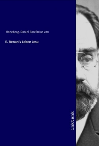 Knjiga E. Renan's Leben Jesu Daniel Bonifacius von Haneberg