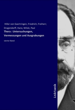 Book Thera : Untersuchungen, Vermessungen und Ausgrabungen Friedrich Hiller von Gaertringen