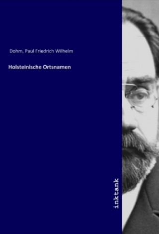 Carte Holsteinische Ortsnamen Paul Friedrich Wilhelm Dohm