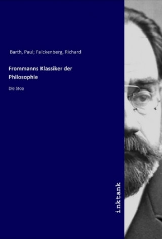 Kniha Frommanns Klassiker der Philosophie Barth