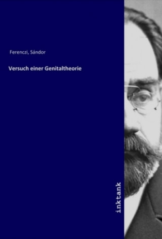 Книга Versuch einer Genitaltheorie Sándor Ferenczi