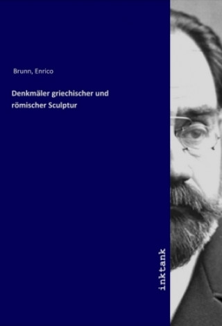 Carte Denkmäler griechischer und römischer Sculptur Enrico Brunn