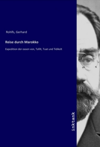 Книга Reise durch Marokko Gerhard Rohlfs