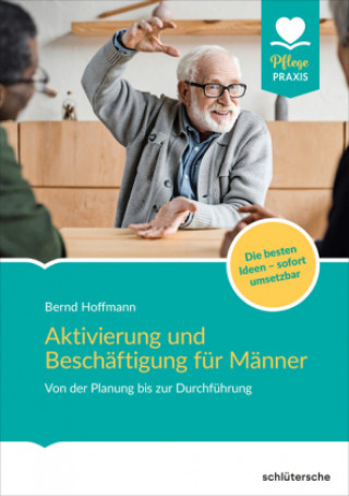 Libro Aktivierung und Beschäftigung für Männer Bernd Hoffmann