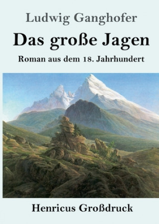 Könyv Das grosse Jagen (Grossdruck) 