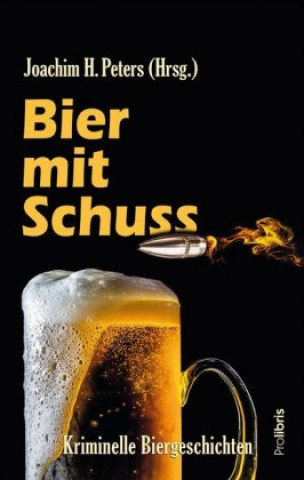 Kniha Bier mit Schuss Harry Michael Liedtke
