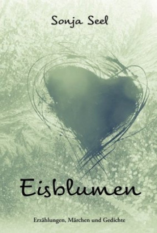 Libro Eisblumen Sonja Seel