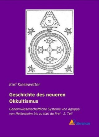 Kniha Geschichte des neueren Okkultismus Karl Kiesewetter