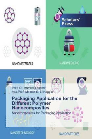 Knjiga Packaging Application for the Different Polymer Nanocomposites Ass. Mehrez E. El-Naggar