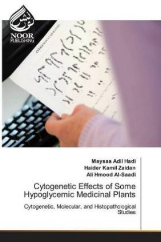Knjiga Cytogenetic Effects of Some Hypoglycemic Medicinal Plants Haider Kamil Zaidan