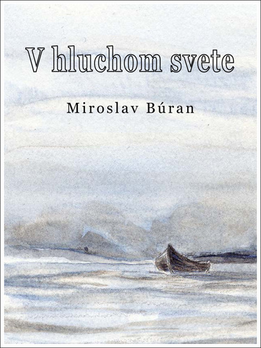 Könyv V hluchom svete Miroslav Búran