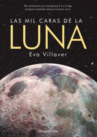 Kniha LAS MIL CARAS DE LA LUNA EVA VILLAVER