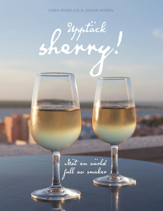 Livro Upptäck sherry! Johan Wirén