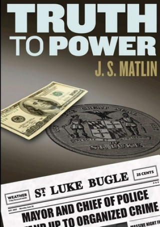 Buch Truth To Power J. S. Matlin