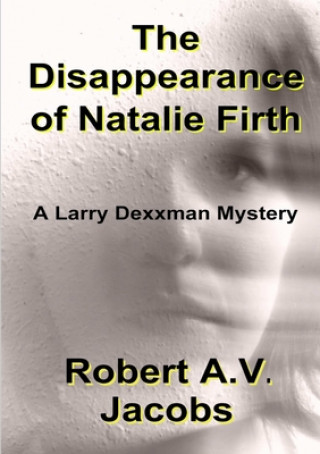 Книга Disappearance of Natalie Firth Robert A.V. Jacobs