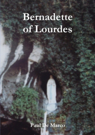 Carte Bernadette of Lourdes Paul De Marco