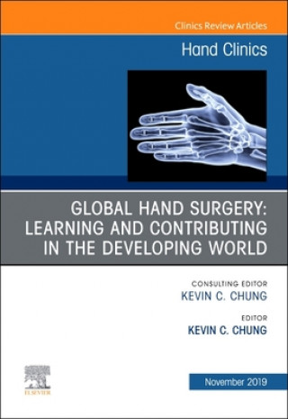 Kniha Global Hand Surgery: Learning and Contributing in Low- and Middle-Income Countries 