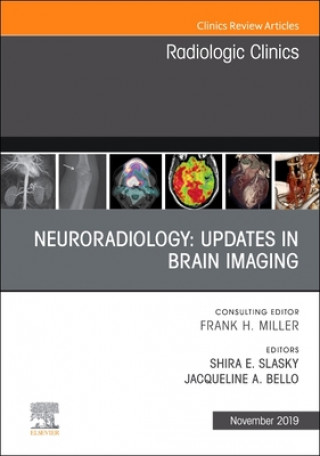 Book Neuroradiology, An Issue of Radiologic Clinics of North America JACQUELINE A BELLO