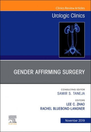 Carte Considerations in Gender Reassignment Surgery, An Issue of Urologic Clinics LEE C. ZHAO