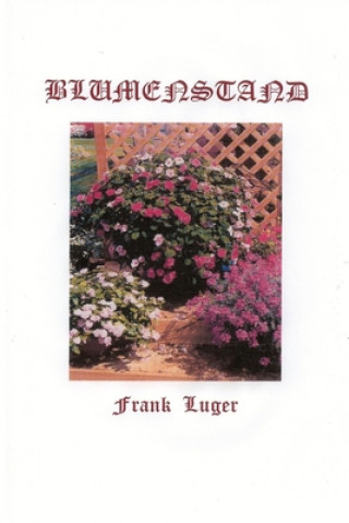 Книга BLUMENSTAND Frank Luger