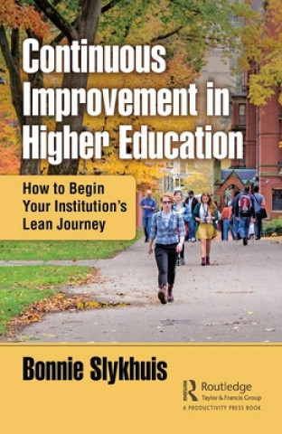 Knjiga Continuous Improvement in Higher Education Bonnie Slykhuis